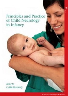 Principles And Practice Of Child Neurology In Infancy-..
