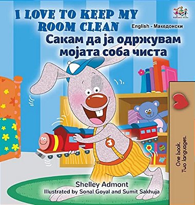 I Love To Keep My Room Clean (English Macedonian Bilingual Book For Kids)-..