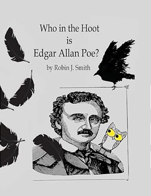 Who In The Hoot Is Edgar Allan Poe?-..