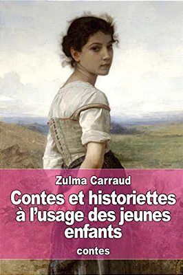 Contes Et Historiettes À L'Usage Des Jeunes Enfants-..