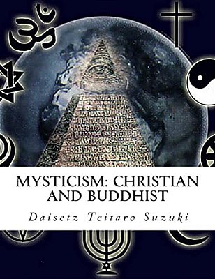 Mysticism: Christian And Buddhist-..
