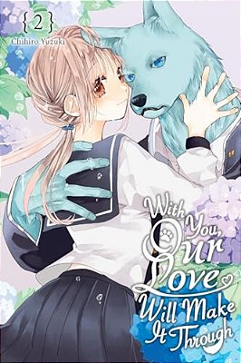 With You, Our Love Will Make It Through, Vol. 2-..