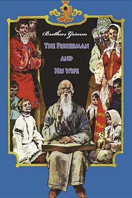 The Fisherman And His Wife-..