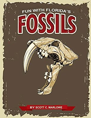 Fun With Florida's Fossils: A Learning Workbook For Young Paleontologists-..