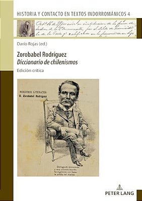 Zorobabel Rodríguez: Diccionario De Chilenismos: Edición Crítica-..