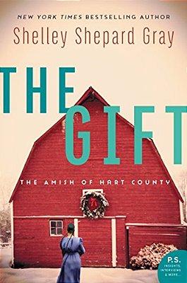 The Gift: The Amish Of Hart County-..