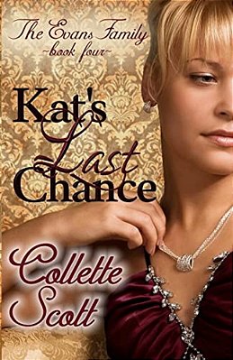 Kat's Last Chance: The Evans Family, Book Four-..