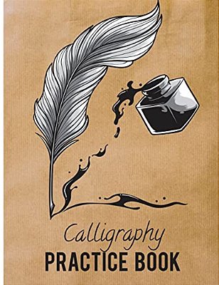 Calligraphy Practice Book: Beginner Practice Workbook 3Sections Angles Line, Straight Line, Dual Brush Pens-..