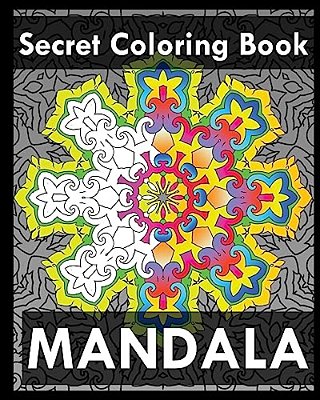 Secret Coloring Book: Find Peace With 50 Mandala Coloring Pages-..