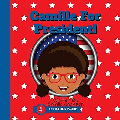 Camille For President!-..