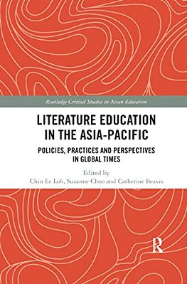Literature Education In The Asia-Pacific: Policies, Practices And Perspectives In Global Times-..
