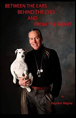 Between The Ears Behind The Eyes And From The Heart-..