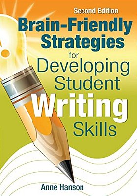 Brain-Friendly Strategies For Developing Student Writing Skills-..