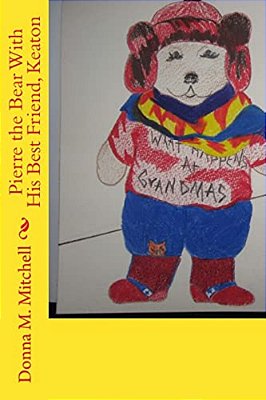 Pierre The Bear With His Best Friend, Keaton-..