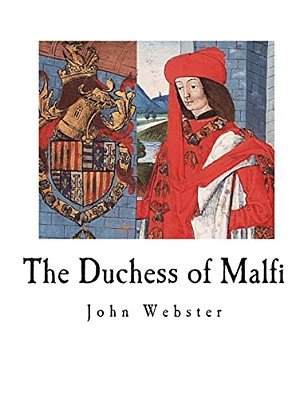The Duchess Of Malfi-..