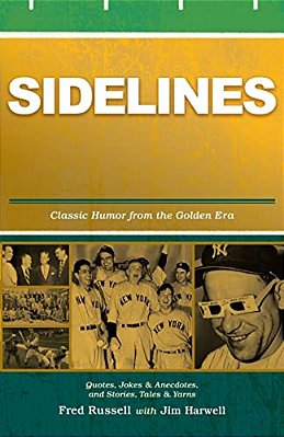 Sidelines: Quotes, Jokes & Anecdotes From The Golden Era-..