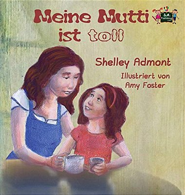 Meine Mutti Ist Toll: My Mom Is Awesome (German Edition)-..