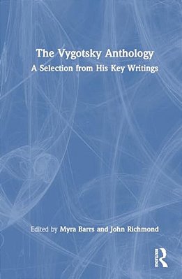 The Vygotsky Anthology: A Selection From His Key Writings-..