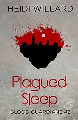 Plagued Sleep (Blood Guardians #2)-..
