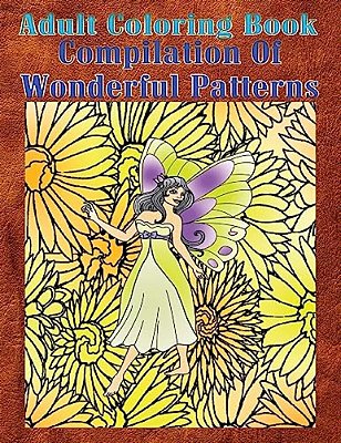 Adult Coloring Book Compilation Of Wonderful Patterns: Mandala Coloring Book-..