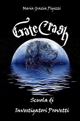 Gatecrash: Scuola Di Investigatori Provetti-..