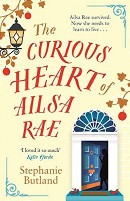 The Curious Heart Of Ailsa Rae-..