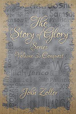 The Story Of Glory: Volume 3: Conquest-..
