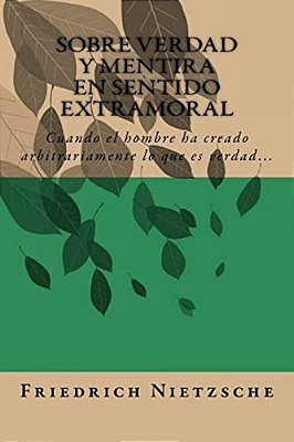 Sobre Verdad Y Mentira En Sentido Extramoral (Spanish) Edition-..