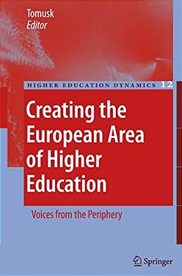 Creating The European Area Of Higher Education: Voices From The Periphery-..
