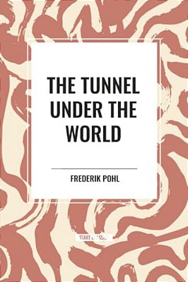 Tunnel Under The World-..