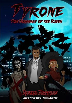 Tyrone: The Emissary Of The Raven-..