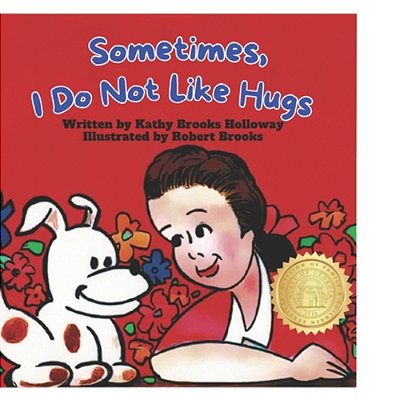 Sometimes I Do Not Like Hugs-..