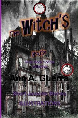 The Witch's House: Story No. 3 Of Thecollection: The Thousand And One Days-..