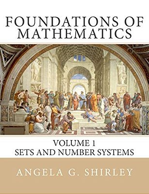 Foundations Of Mathematics: Volume 1, Sets And Number Systems-..