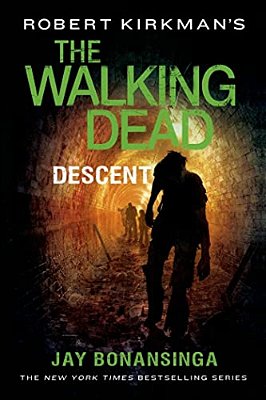 Robert Kirkman's The Walking Dead: Descent-..