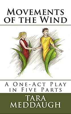 Movements Of The Wind: A One-Act Play In Five Parts-..