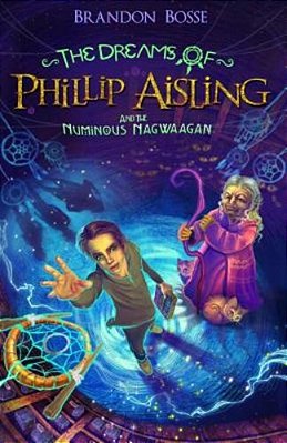 The Dreams Of Phillip Aisling And The Numinous Nagwaagan-..