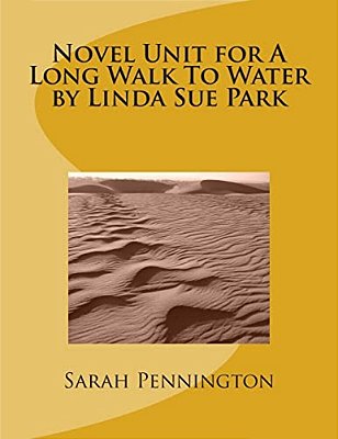 Novel Unit For A Long Walk To Water By Linda Sue Park-..