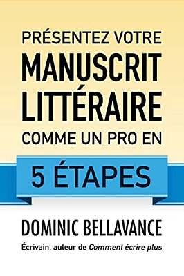Présentez Votre Manuscrit Littéraire Comme Un Pro En 5 Étapes-..