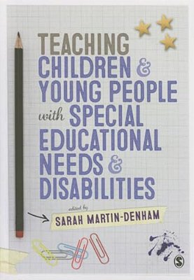 Teaching Children & Young People With Special Educational Needs & Disabilities-..