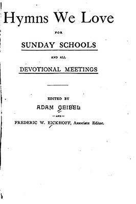 Hymns We Love, For Sunday Schools And All Devotional Meetings-..