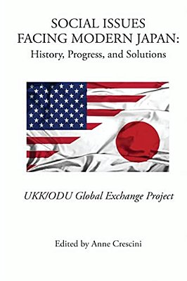 Social Issues Facing Modern Japan: History, Progress, And Solutions: Ukk/Odu Global Exchange Project-..