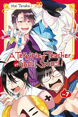 A Terrified Teacher At Ghoul School!, Vol. 7-..