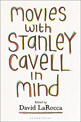 Movies With Stanley Cavell In Mind-..