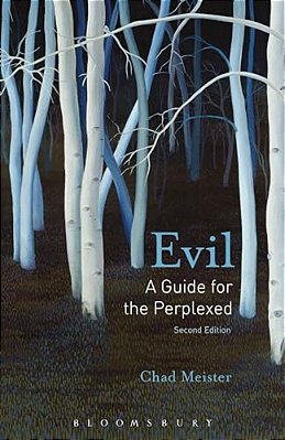 Evil: A Guide For The Perplexed-..