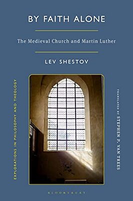 By Faith Alone: The Medieval Church And Martin Luther-..