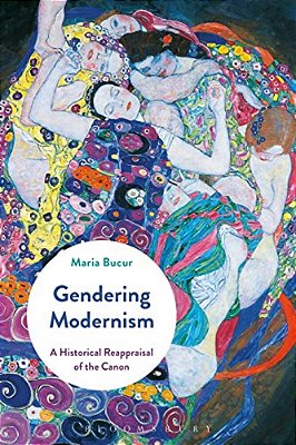 Gendering Modernism: A Historical Reappraisal Of The Canon-..