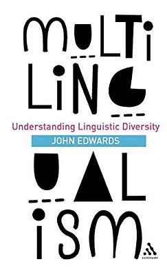 Multilingualism: Understanding Linguistic Diversity-..