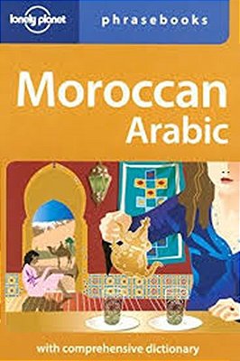 Moroccan Arabic Phrasebook (Third Edition)-..