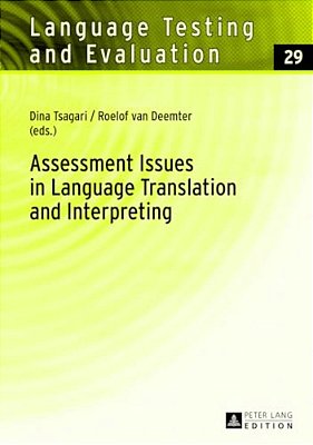 Assessment Issues In Language Translation And Interpreting-..